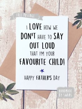 Favourite child Father's day Greeting Card