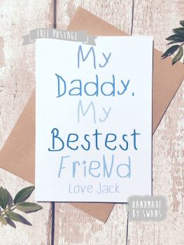 My Daddy My Best Friend blue Personalised Father's day Greeting Card