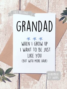 Grandad When i grow up i want to be like you Father's day Greeting Card