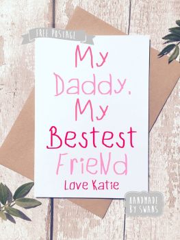 My Daddy My Best Friend Pink Personalised Father's day Greeting Card