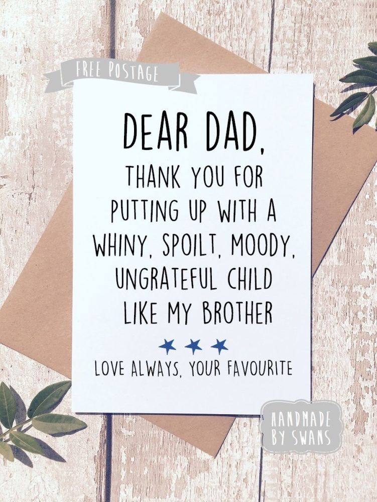 Dad thank you for putting up with my brother Greeting Card