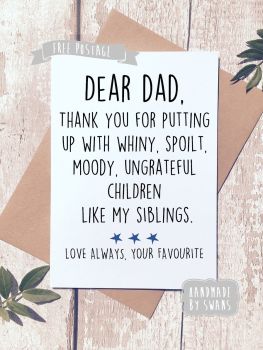Dad thank you for putting up with my Siblings Greeting Card