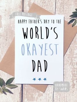 World's Okayest Dad Father's day Greeting Card