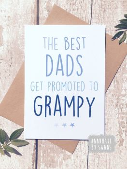 The best dads get promoted to Grampy Greeting Card