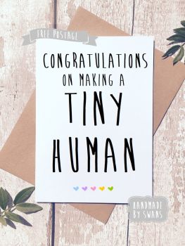 Funny New Baby Greeting Card, Congratulations on making a tiny human