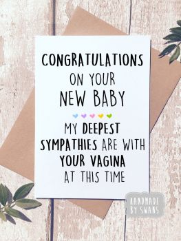 Congratulations on your new. Sympathies for your Vagina Greeting Card 