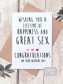 Wishing you a lifetime of Great sex and Happiness Greeting Card