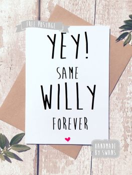 Yey!Same Penis for Life!Greeting Card 