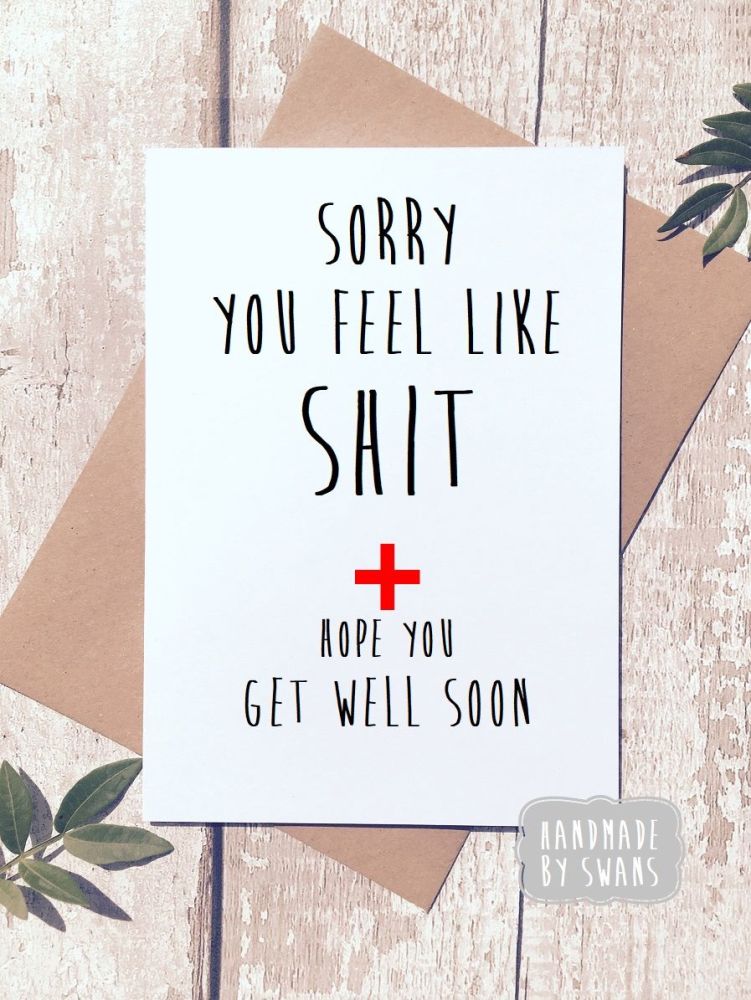 Sorry you feel like Poop Get Well Soon Greeting Card 