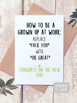 How to be a grown up at work Greeting Card