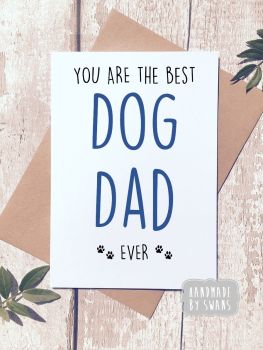 The best dog dad ever Greeting Card