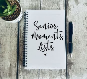 Senior moments lists Notebook