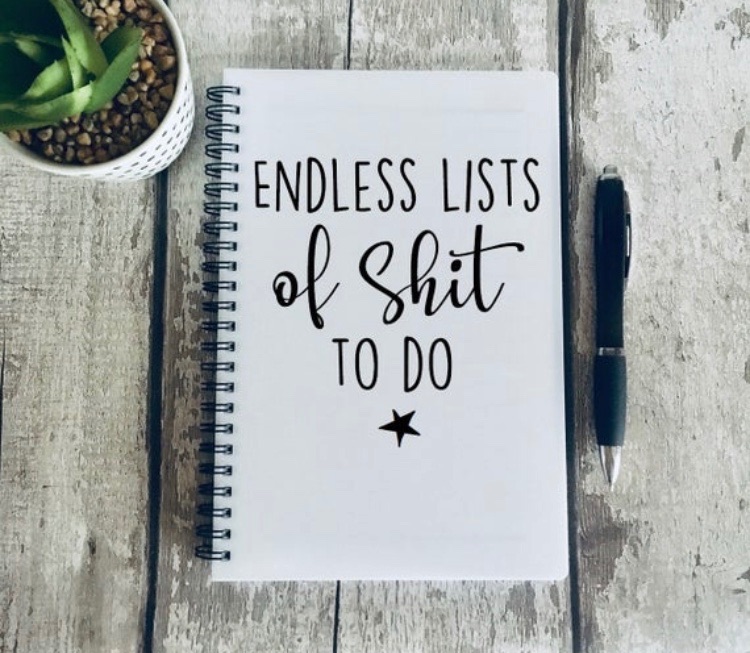 Endless lists of shit to do Notebook