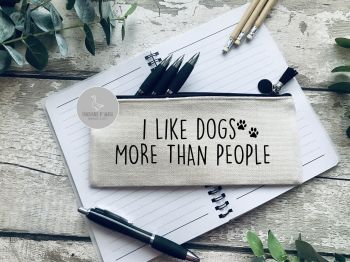 I like dogs more than people Linen pencil Case
