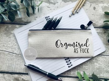 Organised as Fuck  Linen pencil Case