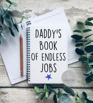 Daddy's book of endless jobs  A5 Notebook