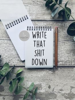 Write that shit down A6 Notebook
