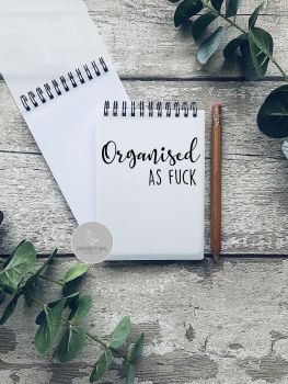 Organised as fuck A6 Notebook
