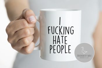 I fucking hate people mug