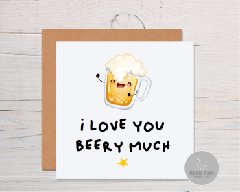 I love you beery much  greeting card