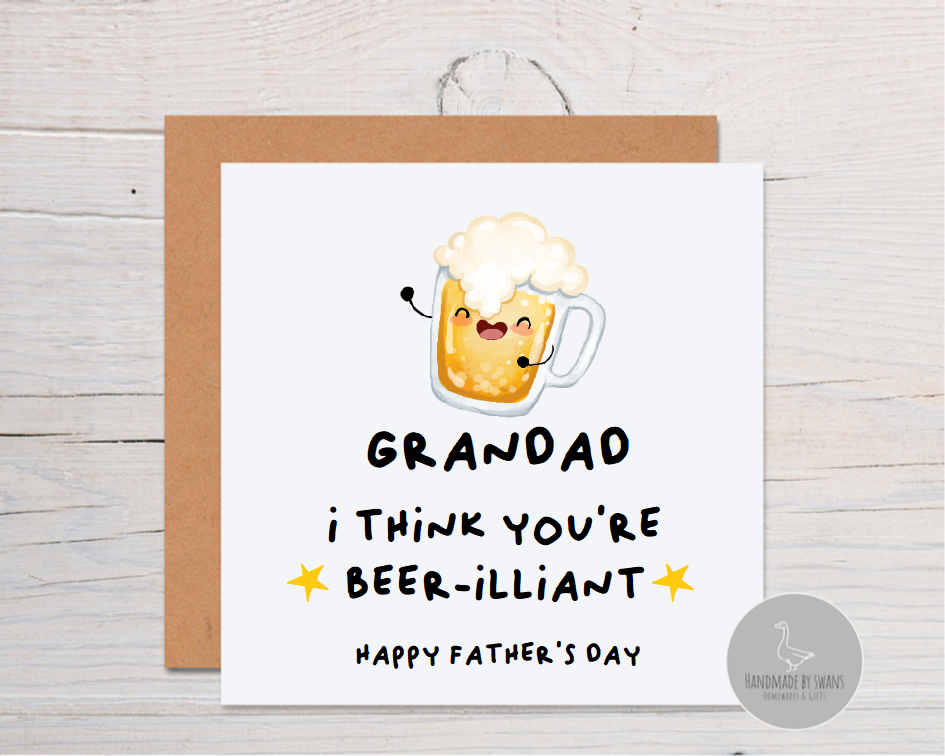 Grandad I think you're beer-illiant Father's day  greeting card