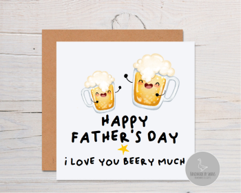 Happy Father's day I love you beery much greeting card