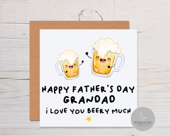 Happy Father's day Grandad I love you beery much  greeting card