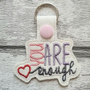 You Are Enough Motivational Keyring