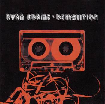 Ryan Adams    Demolition    2002 CD
