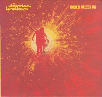 Chemical Brothers     Come With Us     2002 CD