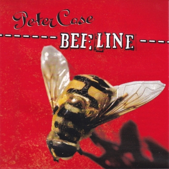 Peter Case         Bee Line         2002 CD