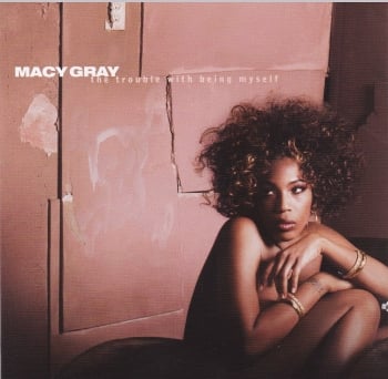 Macy Gray      The Trouble With Being Myself     2003 CD
