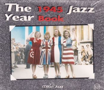 The 1945 Jazz Year Book  - Various Artists     1995  3 CD Set
