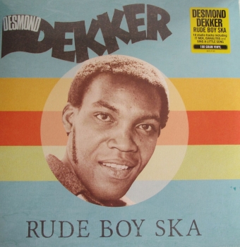 Desmond Dekker      Rude Boy Ska   2016  180 Gram Vinyl LP  Record Store Day Issue