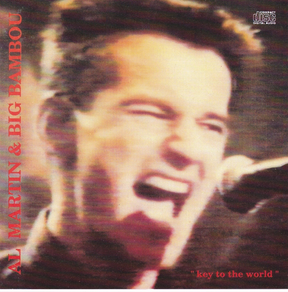 Al Martin & Big Bambou     Key To The World    1991 CD