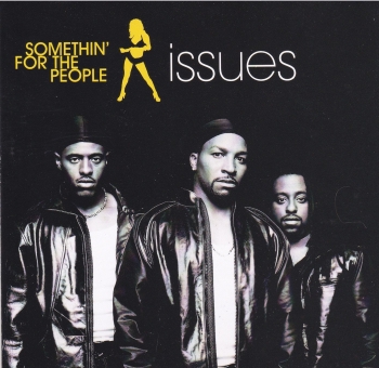 Somethin' For The People      Issues      2000 CD 