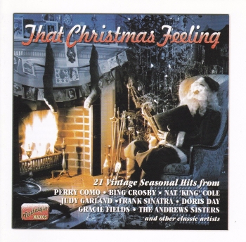 That Christmas Feeling     Various Artists  21 Vintage Seasonal Hits   2001 CD Original Recordings 1932-1950 