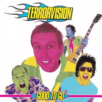 Terrorvision     Good To Go        2001 CD
