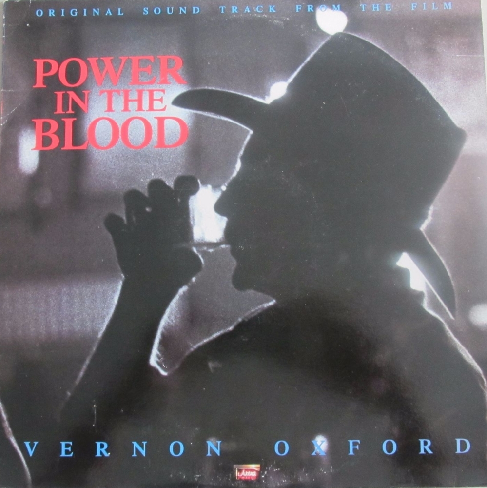 Power In The Blood  Original Soundtrack From The Film  Vernon Oxford 1989 V