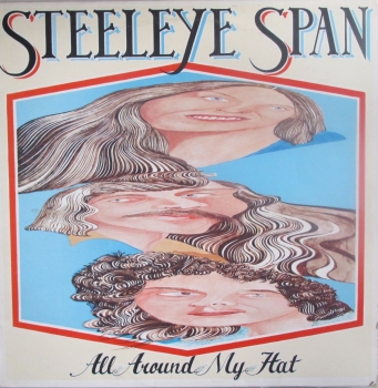 Steeleye Span    All Around My Hat    1975  Vinyl LP  Pre-used