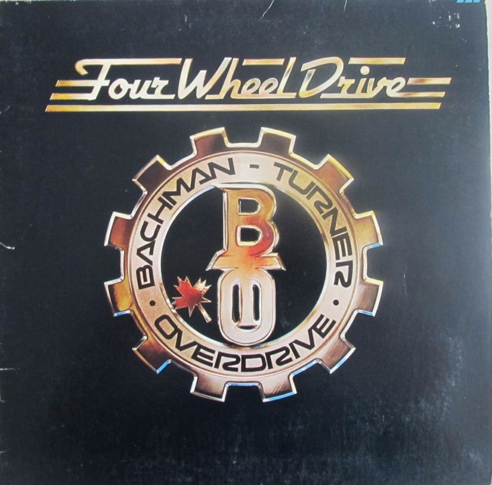 Bachman Turner Overdrive      Four Wheel Drive     1975 Vinyl LP Printed In