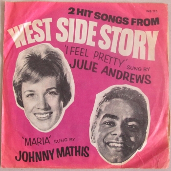 Julie Andrews / Johnny Mathis  West Side Story - I Feel Pretty & Maria   1966 7" Vinyl Single  Pre-Used
