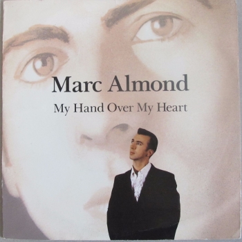 Marc Almond       My Hand Over My Heart       1991  Vinyl  7" Single     Pre-Used