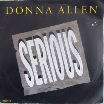 Donna Allen      Serious       1987 Vinyl  7" Single    Pre-Used