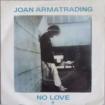 Joan Armatrading       No Love      1981 Vinyl  7" Single   Pre-Used