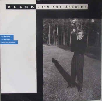 Black     I'm Not Afraid      1987 Vinyl 7" Single    Pre-Used