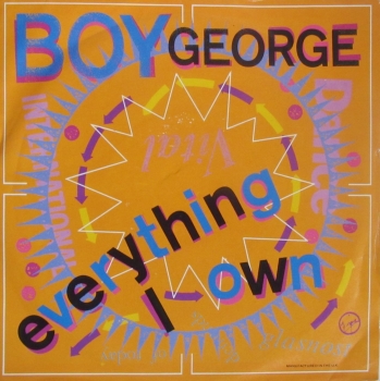 Boy George      Everything  I Own         1987 Vinyl 7" Single   Pre-Used