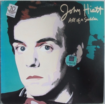 John Hiatt       All Of A Sudden         1982 Vinyl LP     Pre-Used