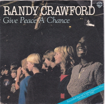 Randy Crawford      Give Peace A Chance      1982 Vinyl  7" Single    Pre-Used 