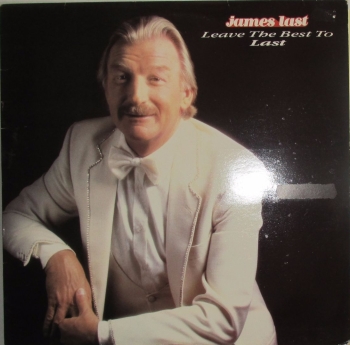 James last          Leave The Best To Last      1985   Vinyl LP    Pre-Used
